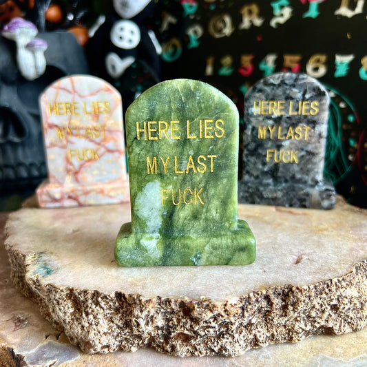 Here Lies My Last F*ck Carved Tombstone, Assorted Crystals, Choose Your Own!